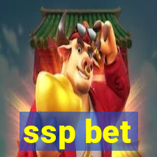 ssp bet